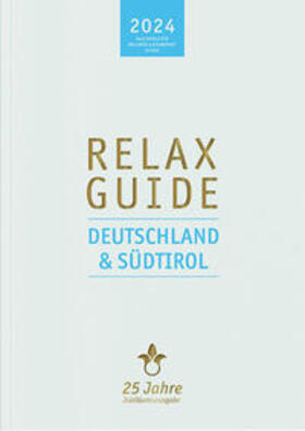 Werner | RELAX Guide 2024 Deutschland & Südtirol | Buch | 978-3-902115-85-0 | sack.de
