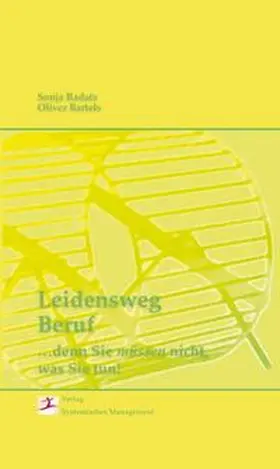 Radatz / Bartels |  Leidensweg Beruf | Buch |  Sack Fachmedien