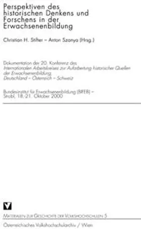 Stifter / Szanya / Gierke |  Perspektiven des historischen Denkens und Forschens in der Erwachsenenbildung | Buch |  Sack Fachmedien