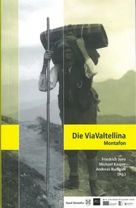 Kasper / Juen |  Die Via Valtellina Montafon. | Buch |  Sack Fachmedien