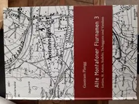 Plangg / Montafoner Museen / Heimatschutzverein Montafon |  Alte Montafoner Flurnamen, Band 3 | Buch |  Sack Fachmedien