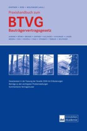 Gartner / Riss / Wolfinger | Praxishandbuch zum Bauträgervertragsgesetz | Buch | 978-3-902266-15-6 | sack.de