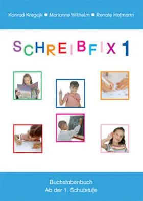 Wilhelm / Kregcjk |  Schreibfix-Gesamtausgabe | Buch |  Sack Fachmedien