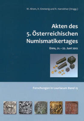 Alram / Emmerig / Harreither | Akten des 5. Österreichischen Numismatikertages | Buch | 978-3-902299-09-3 | sack.de