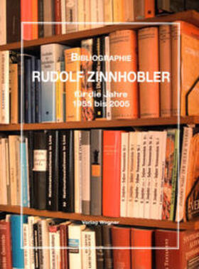 Wagner | Bibliographie Rudolf Zinnhobler für die Jahre 1955-2005 | Buch | 978-3-902330-14-7 | sack.de