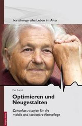 Brandl | Optimieren und Neugestalten | Buch | 978-3-902330-43-7 | sack.de