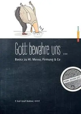 Wallner |  Gott bewahre uns vor dummen Christen | Buch |  Sack Fachmedien