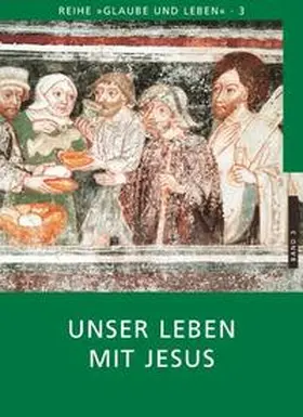 Laun |  Glaube und Leben / Band 3/1: Unser Leben mit Jesus | Buch |  Sack Fachmedien