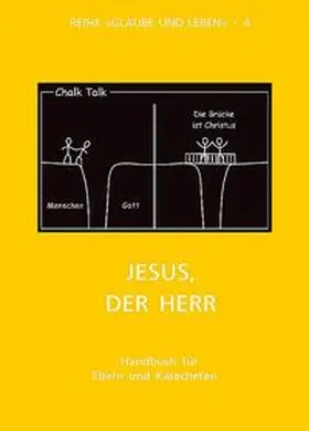  Glaube und Leben / Band 4/3: Jesus, der Herr | Buch |  Sack Fachmedien