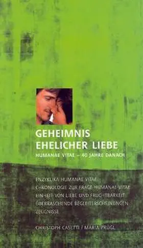 Prügl / Casetti |  Geheimnis ehelicher Liebe | Buch |  Sack Fachmedien