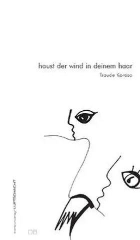 Korosa |  Haust der wind in deinem haar | Buch |  Sack Fachmedien