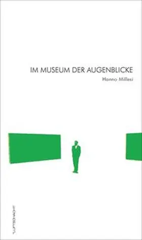 Millesi |  Im Museum der Augenblicke | Buch |  Sack Fachmedien