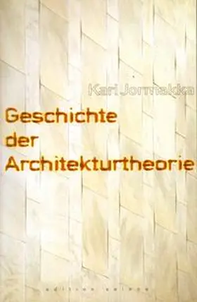 Jormakka |  Geschichte der Architekturtheorie | Buch |  Sack Fachmedien