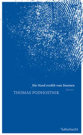 Podhostnik |  Die Hand erzählt vom Daumen | Buch |  Sack Fachmedien