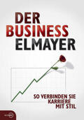 Schäfer-Elmayer |  Der Business Elmayer | Buch |  Sack Fachmedien