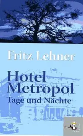Lehner |  Hotel Metropol | Buch |  Sack Fachmedien