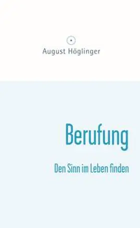 Höglinger |  Berufung | Buch |  Sack Fachmedien