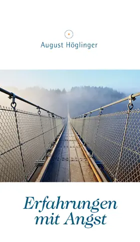 Dr. Höglinger / Höglinger |  Erfahrungen mit Angst | eBook | Sack Fachmedien