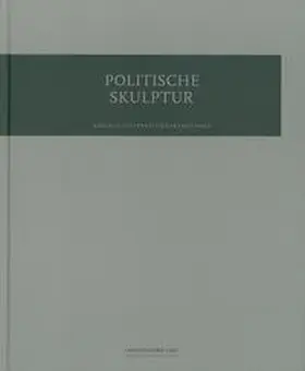  Politische Skulptur. Barlach /Kasper /Thorak /Wotruba | Buch |  Sack Fachmedien