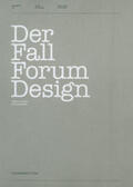 Hochleitner / Hofer |  Der Fall Forum Design | Buch |  Sack Fachmedien