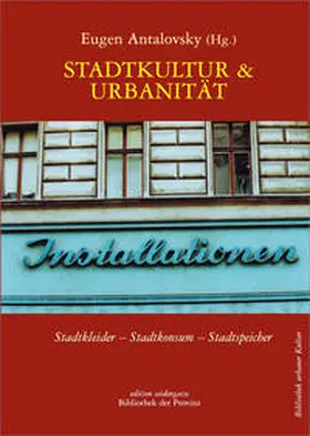 Antalovsky |  Stadtkultur und Urbanität | Buch |  Sack Fachmedien