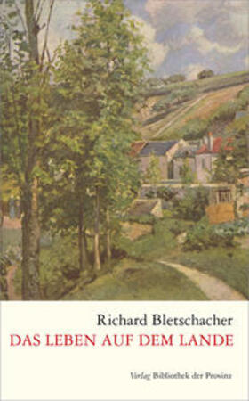 Bletschacher |  Das Leben auf dem Lande | Buch |  Sack Fachmedien
