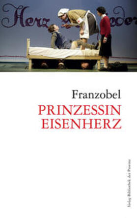 Franzobel | Prinzessin Eisenherz | Buch | 978-3-902416-91-9 | sack.de