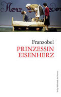 Franzobel |  Prinzessin Eisenherz | Buch |  Sack Fachmedien
