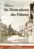 Schwanninger |  Im Heimatkreis des Führers | Buch |  Sack Fachmedien