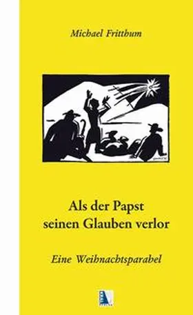 Fritthum | Als der Papst seinen Glauben verlor.... | Buch | 978-3-902447-92-0 | www.sack.de