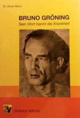 Mann | Bruno Gröning | Buch | 978-3-902464-00-2 | sack.de