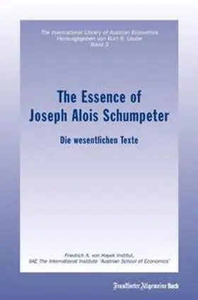 Leube / Joseph Alois |  The Essence of Joseph Alois Schumpeter | Buch |  Sack Fachmedien