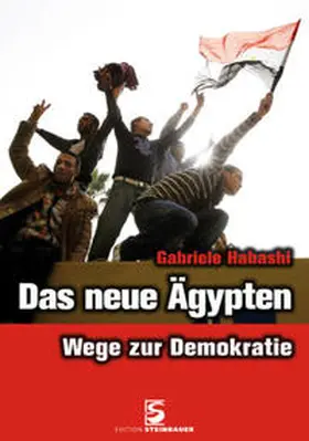 Habashi |  Das neue Ägypten | Buch |  Sack Fachmedien
