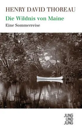 Thoreau |  Die Wildnis von Maine | Buch |  Sack Fachmedien