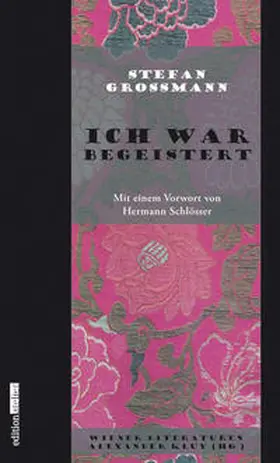 Großmann / Kluy | Ich war begeistert | Buch | 978-3-902498-53-3 | www.sack.de