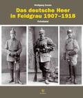 Rest / Kraus / Hanne |  Die feldgraue Uniformierung des deutschen Heeres 1907–1918 | Buch |  Sack Fachmedien
