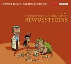 Spitzer / Schrenk | Über die Evolution des Menschen und des Bewusstseins | Sonstiges | 978-3-902533-27-2 | www.sack.de