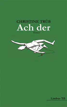 Trüb |  Ach der | Buch |  Sack Fachmedien