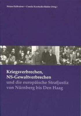 Halbrainer / Kuretsidis-Haider / Form |  Kriegsverbrechen, NS-Gewaltverbrechen und die europäische Strafjustiz von Nürnberg bis Den Haag | Buch |  Sack Fachmedien