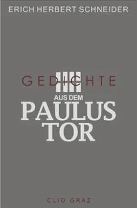 Schneider / Halbrainer / Teissl |  Gedichte aus dem Paulustor | Buch |  Sack Fachmedien