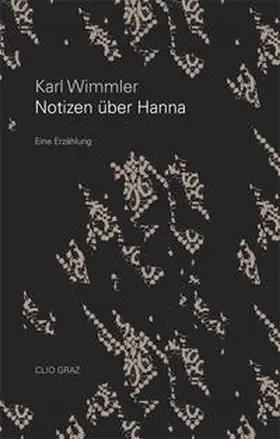 Wimmler |  Notizen über Hanna | Buch |  Sack Fachmedien