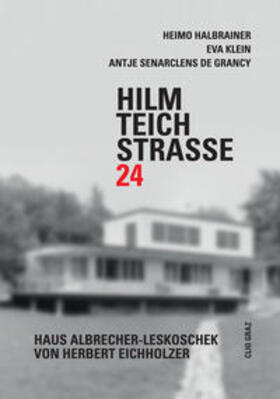Halbrainer / Klein / Senarclens de Grancy |  Hilmteichstrasse 24 | Buch |  Sack Fachmedien