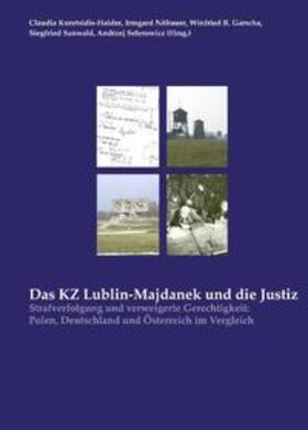 Garscha / Kuretsidis-Haider / Sanwald | Das KZ Lublin-Majdanek und die Justiz | Buch | 978-3-902542-26-7 | sack.de