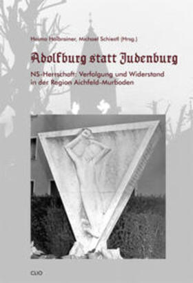 Halbrainer / Schiestl / Lamprecht |  "Adolfburg statt Judenburg" | Buch |  Sack Fachmedien