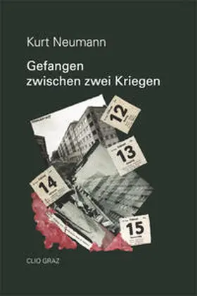 Neumann / Halbrainer / Teissl |  Gefangen zwischen zwei Kriegen | Buch |  Sack Fachmedien