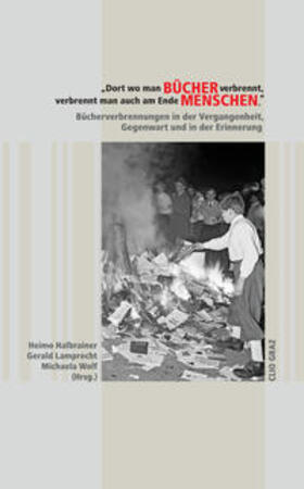 Halbrainer / Lamprecht / Wolf |  „Dort wo man Bücher verbrennt, verbrennt man auch am Ende Menschen.“ | Buch |  Sack Fachmedien