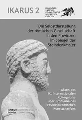Walde / Kainrath |  Die Selbstdarstellung der römischen Gesellschaft in den Provinzen im Spiegel der Steindenkmäler | Buch |  Sack Fachmedien