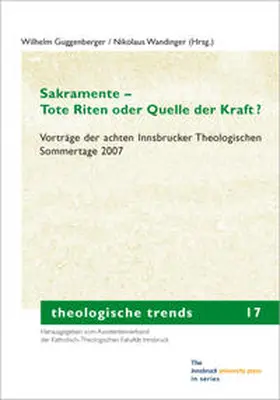 Guggenberger / Wandinger |  Sakramente – Tote Riten oder Quelle der Kraft? | Buch |  Sack Fachmedien