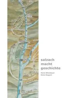 Wiesbauer / Dopsch |  „salzach – macht – geschichte“ | Buch |  Sack Fachmedien