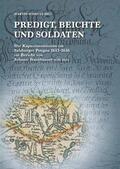 Scheutz / Buschenreiter / Kröll |  Predigt, Beichte und Soldaten | Buch |  Sack Fachmedien